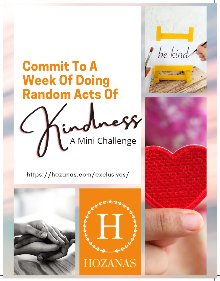 Commit To A Week Of Doing Random Acts Of Kindness – A Mini Challenge hozanas4life