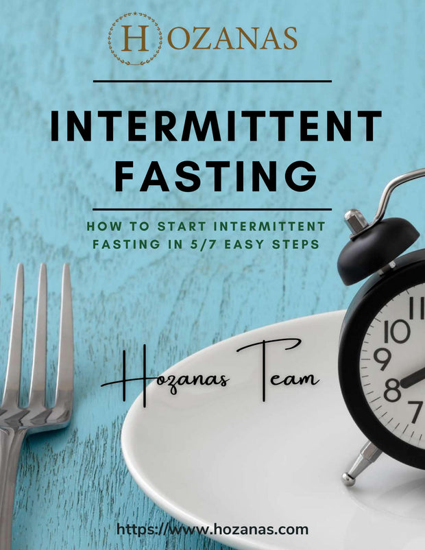5 Fast Steps to Intermittent Fasting | How To Do Intermittent Fasting (Downloadable E-Book)  hozanas4life   